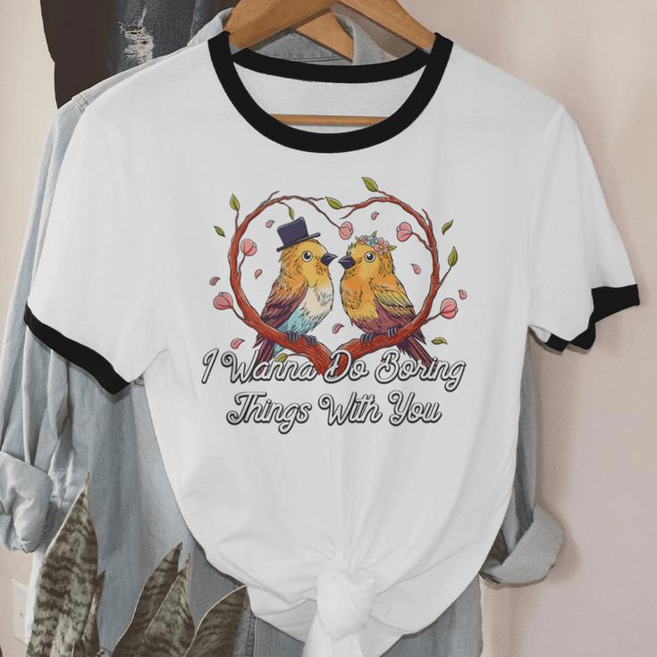 Do Boring Things With You Introvert Couples Antisocial Unisex Cotton Ringer T-Shirt