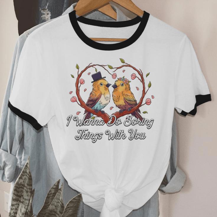 Do Boring Things With You Introvert Couples Antisocial Unisex Cotton Ringer T-Shirt