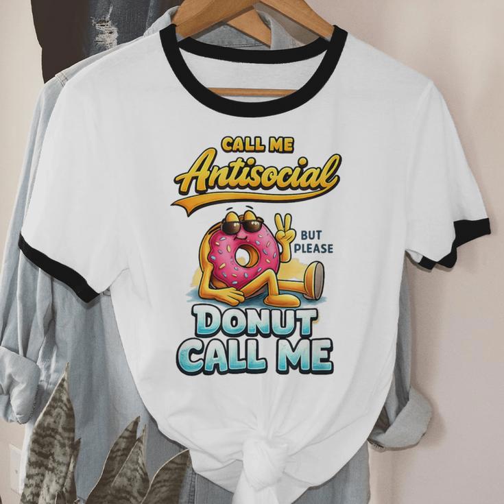 Call Me Antisocial Donut Pun Introvert Quote Unisex Cotton Ringer T-Shirt Call Me Antisocial Donut Pun Introvert Quote Unisex Cotton Ringer T-Shirt
