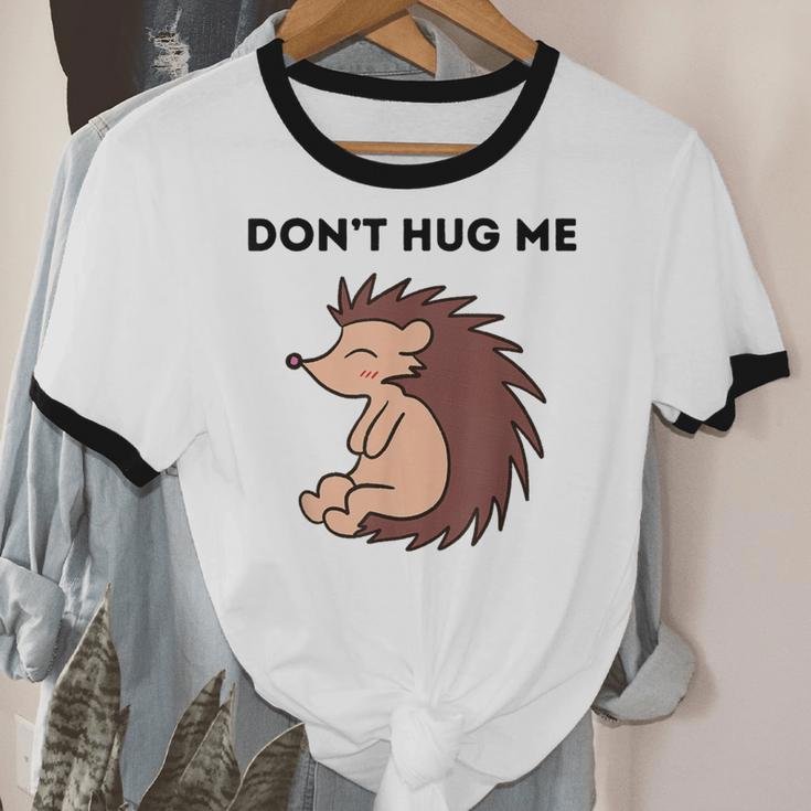 Don't Hug Me Porcupine Or Hedgehog Introvert Unisex Cotton Ringer T-Shirt Don't Hug Me Porcupine Or Hedgehog Introvert Unisex Cotton Ringer T-Shirt