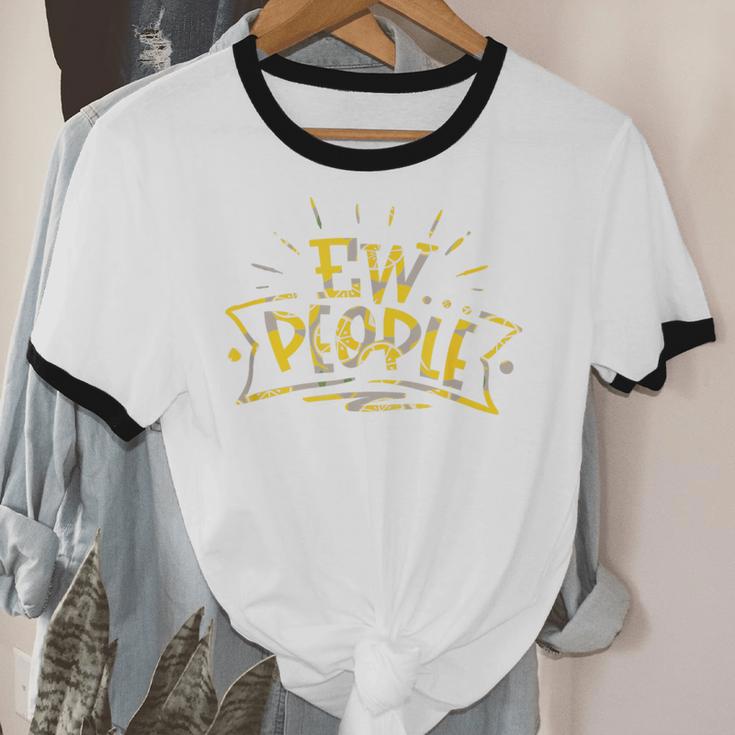 Ew People Antisocial Introvert Saying Yellow Lemon Unisex Cotton Ringer T-Shirt Ew People Antisocial Introvert Saying Yellow Lemon Unisex Cotton Ringer T-Shirt