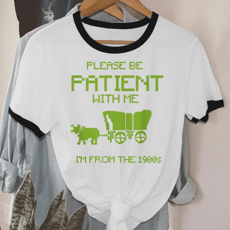FUNNY Please Be Patient With Me I'm From The 1900s Unisex Cotton Ringer T-Shirt FUNNY Please Be Patient With Me I'm From The 1900s Unisex Cotton Ringer T-Shirt