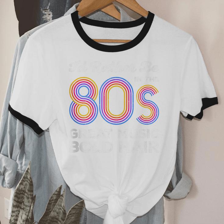 I'd Rather Be In The 80s Iconic Music Nostalgia Vintage Unisex Cotton Ringer T-Shirt