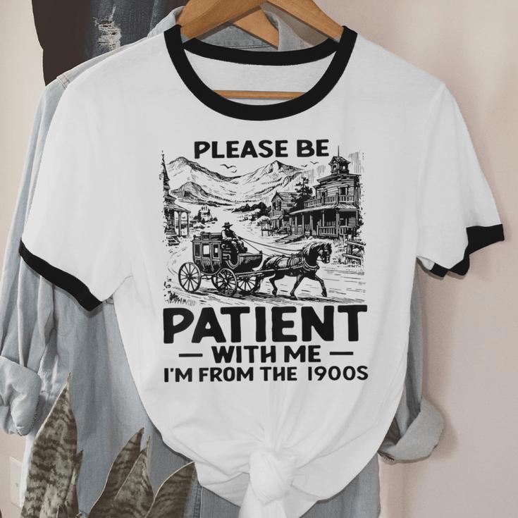 I'm From The 1900s Please Be Patient With Me Unisex Cotton Ringer T-Shirt