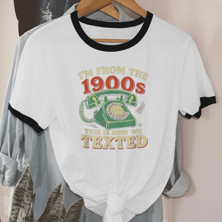 I'm From The 1900s This Is How We Texted Rotary Dial Phone Unisex Cotton Ringer T-Shirt I'm From The 1900s This Is How We Texted Rotary Dial Phone Unisex Cotton Ringer T-Shirt