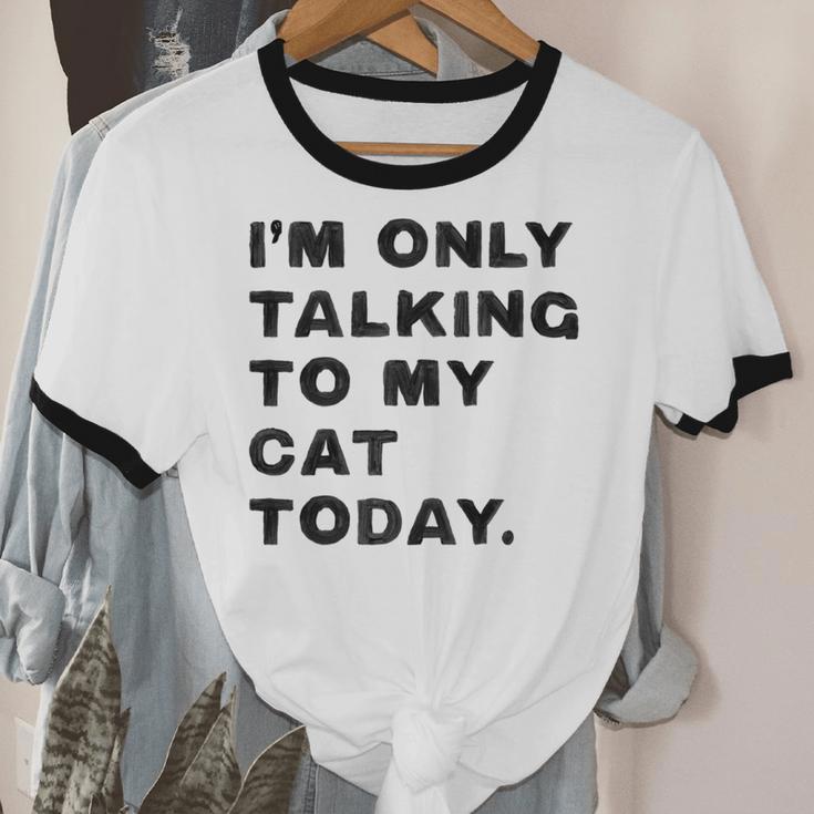 I'm Only Talking To My Cat Today Introvert Chalk Unisex Cotton Ringer T-Shirt I'm Only Talking To My Cat Today Introvert Chalk Unisex Cotton Ringer T-Shirt