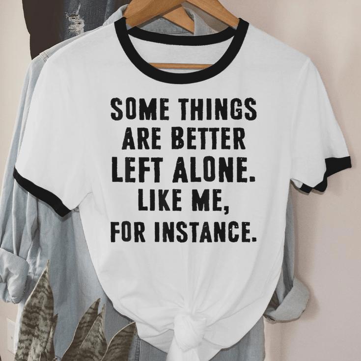 Introvert Antisocial Some Things Are Better Left Alone Unisex Cotton Ringer T-Shirt Introvert Antisocial Some Things Are Better Left Alone Unisex Cotton Ringer T-Shirt