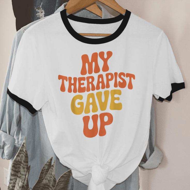 Introvert Humor My Therapist Gave Up Sarcastic Unisex Cotton Ringer T-Shirt Introvert Humor My Therapist Gave Up Sarcastic Unisex Cotton Ringer T-Shirt
