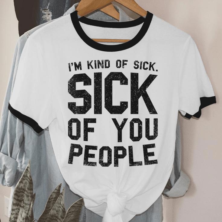 Introvert Men Women Sarcastic Saying Sick Of People Unisex Cotton Ringer T-Shirt