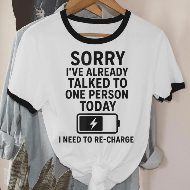 Introvert Sorry I’Ve Already Talked To One Person Today Unisex Cotton Ringer T-Shirt