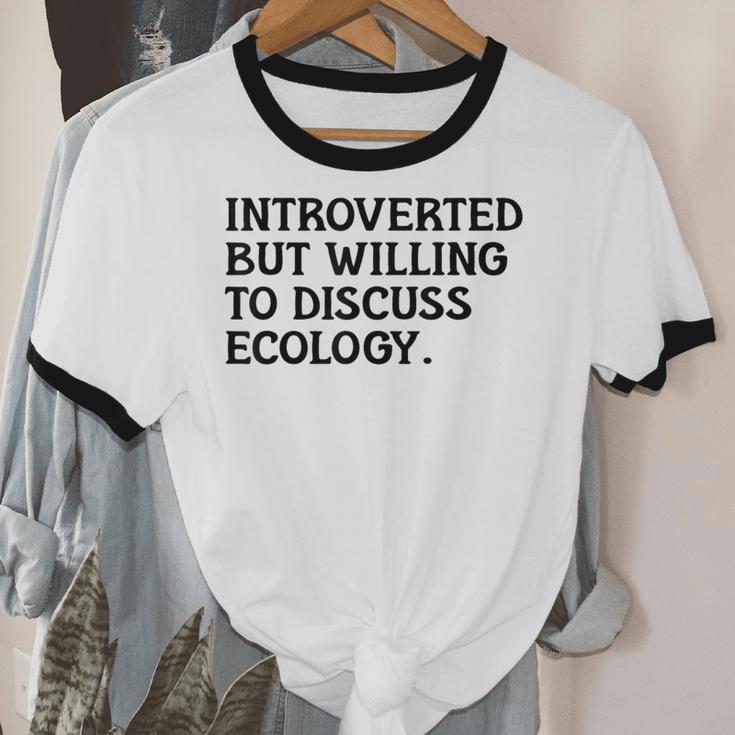 Introvert But Willing Ecology Ecologist Ecology Lover Unisex Cotton Ringer T-Shirt