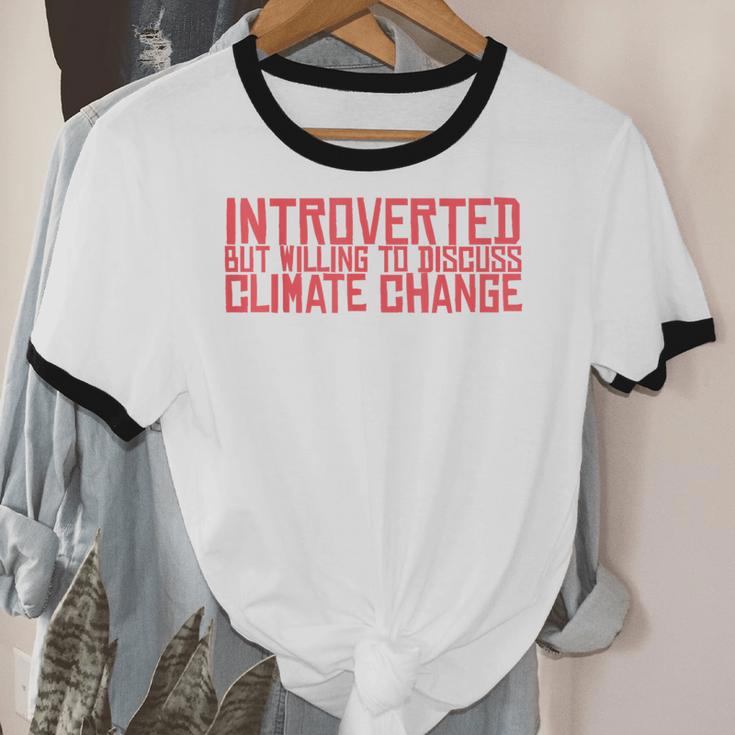 Introverted But Willing To Discuss Climate Change Unisex Cotton Ringer T-Shirt