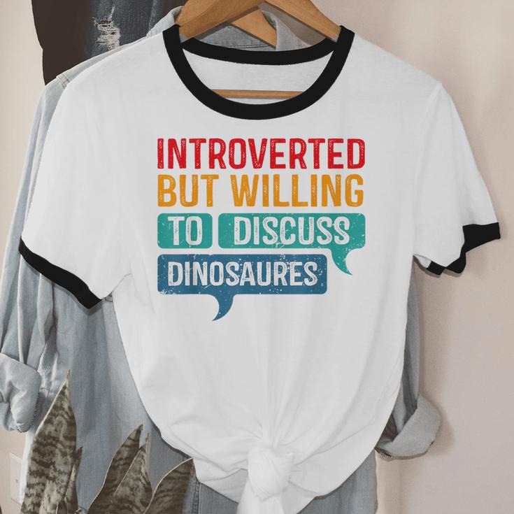 Introverted But Willing To Discuss Dinosaures Unisex Cotton Ringer T-Shirt Introverted But Willing To Discuss Dinosaures Unisex Cotton Ringer T-Shirt