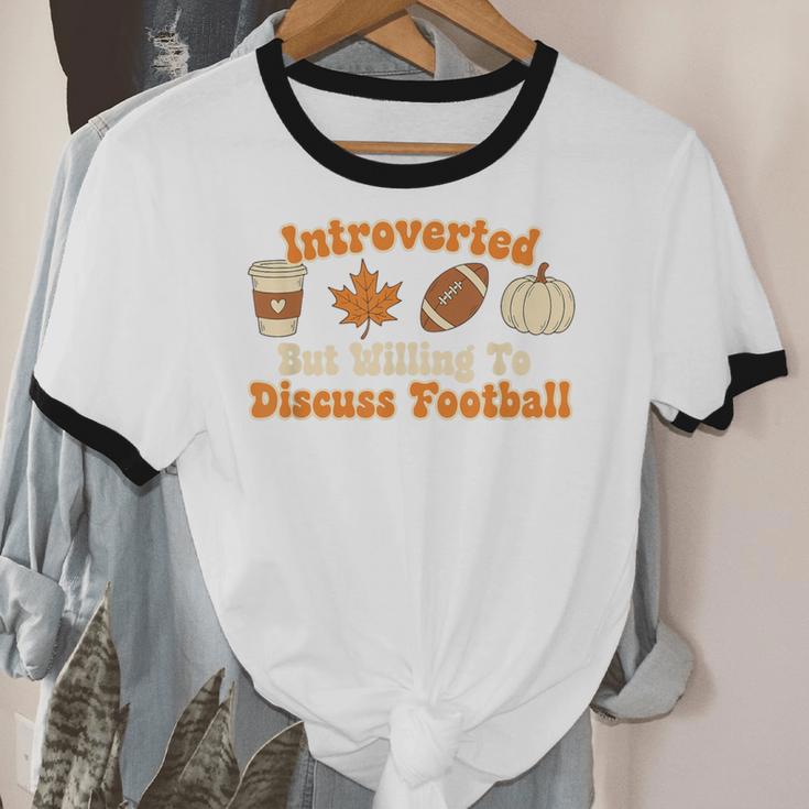 Introverted But Willing To Discuss Football Fall Unisex Cotton Ringer T-Shirt Introverted But Willing To Discuss Football Fall Unisex Cotton Ringer T-Shirt