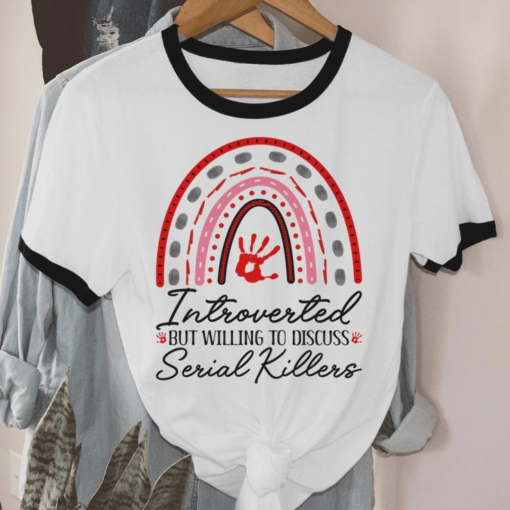 Introverted But Willing To Discuss Serial Killers True Crime Unisex Cotton Ringer T-Shirt