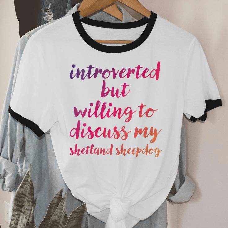 Introverted Willing To Discuss Shetland Sheepdog Introvert Unisex Cotton Ringer T-Shirt Introverted Willing To Discuss Shetland Sheepdog Introvert Unisex Cotton Ringer T-Shirt