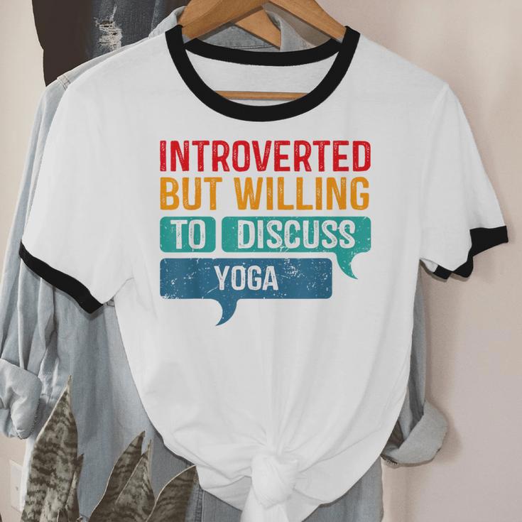 Introverted But Willing To Discuss Yoga Unisex Cotton Ringer T-Shirt