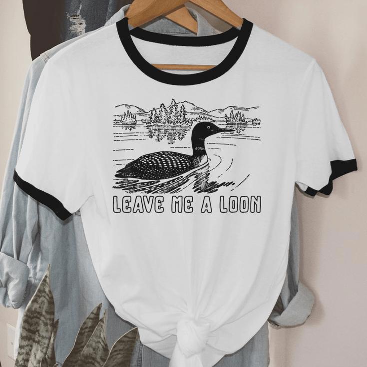 Loon Bird Pun Leave Me A Loon Nature For Introverts Unisex Cotton Ringer T-Shirt Loon Bird Pun Leave Me A Loon Nature For Introverts Unisex Cotton Ringer T-Shirt