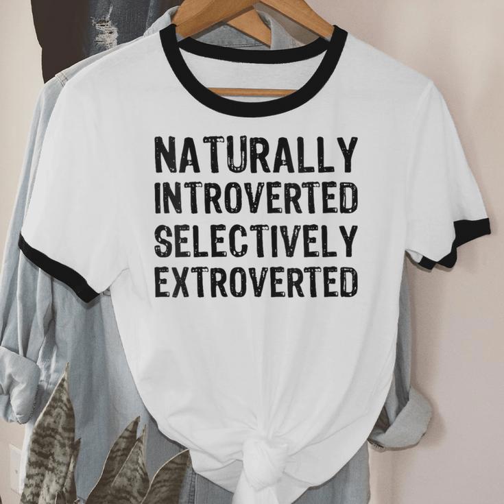 Naturally Introverted Selectively ExtrovertedIntrovert Joke Unisex Cotton Ringer T-Shirt