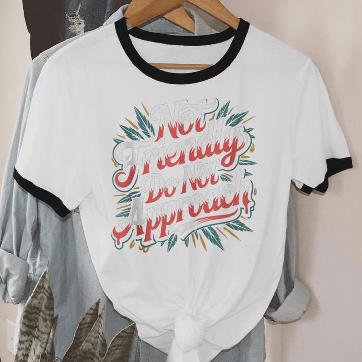 Not Friendly Do Not Approach Introvert Antisocial Unisex Cotton Ringer T-Shirt Not Friendly Do Not Approach Introvert Antisocial Unisex Cotton Ringer T-Shirt