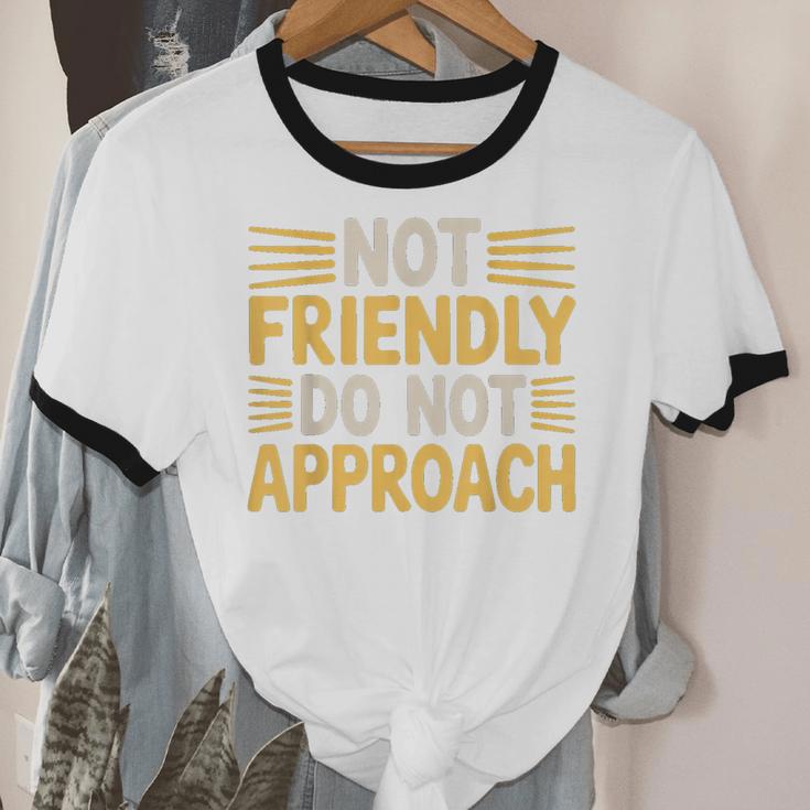 Not Friendly Do Not Approach Introvert Antisocial Unisex Cotton Ringer T-Shirt Not Friendly Do Not Approach Introvert Antisocial Unisex Cotton Ringer T-Shirt