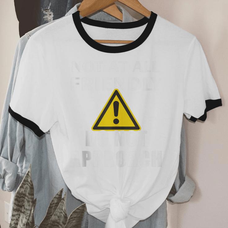 Not At All Friendly Do Not Approach Introvert Warning Unisex Cotton Ringer T-Shirt