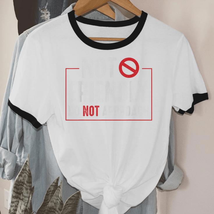 Not Friendly Do Not Approach Witty Introvert Tee Unisex Cotton Ringer T-Shirt Not Friendly Do Not Approach Witty Introvert Tee Unisex Cotton Ringer T-Shirt