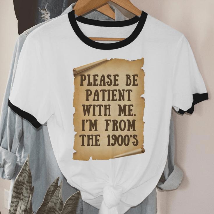 Old People Joke Please Be Patient With Me I'm From The 1900s Unisex Cotton Ringer T-Shirt Old People Joke Please Be Patient With Me I'm From The 1900s Unisex Cotton Ringer T-Shirt