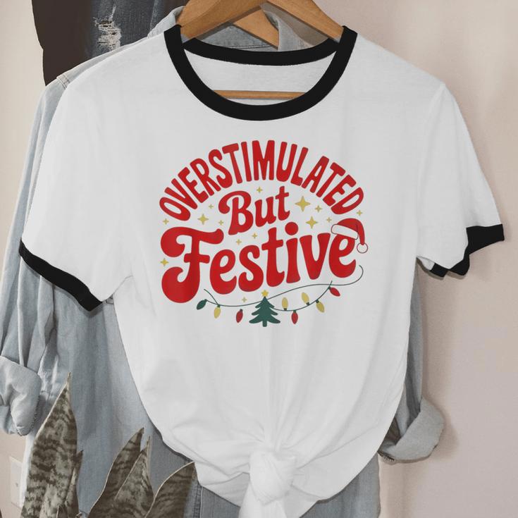 Overstimulated But Festive – Christmas Introvert Humor Unisex Cotton Ringer T-Shirt Overstimulated But Festive – Christmas Introvert Humor Unisex Cotton Ringer T-Shirt