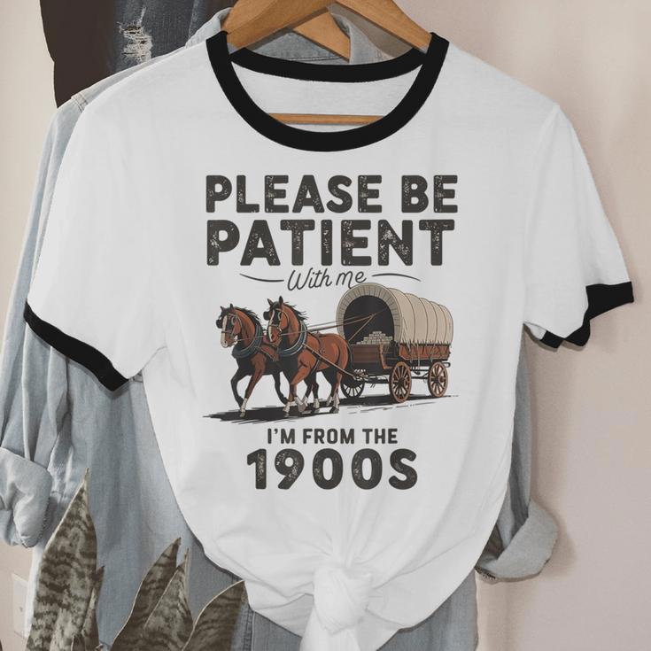 Be Patient With Me I'm From The 1900s Horse-Drawn Wagon Unisex Cotton Ringer T-Shirt Be Patient With Me I'm From The 1900s Horse-Drawn Wagon Unisex Cotton Ringer T-Shirt