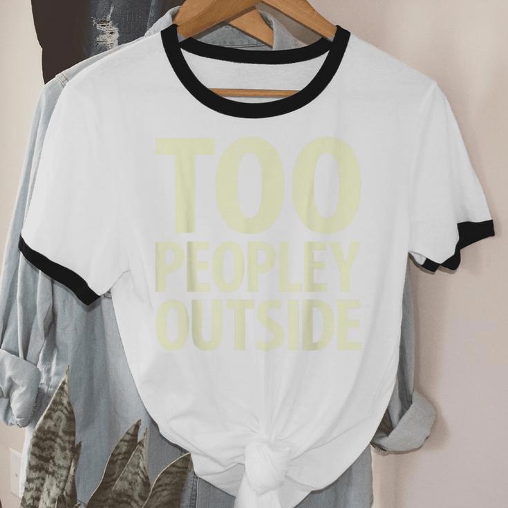 Too Peopley Outside I Introvert Unisex Cotton Ringer T-Shirt Too Peopley Outside I Introvert Unisex Cotton Ringer T-Shirt