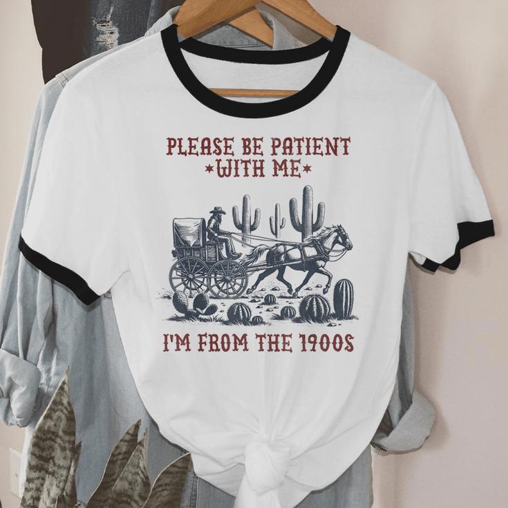 Please Be-Patient-With-Me I'm From The 1900s Unisex Cotton Ringer T-Shirt