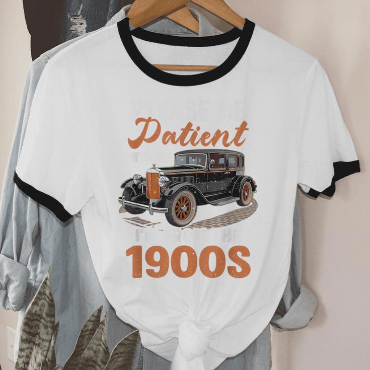 Please BePatient With-Me I'm From The 1900s Vintage Car Unisex Cotton Ringer T-Shirt