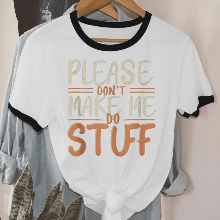 Please Don't Make Me Do Stuff Introvert Teen Lazy Gag Unisex Cotton Ringer T-Shirt Please Don't Make Me Do Stuff Introvert Teen Lazy Gag Unisex Cotton Ringer T-Shirt