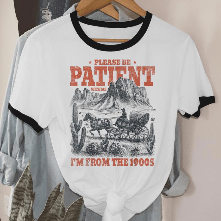Please Be Patient With Me I'm From The 1900s 80s 90s Unisex Cotton Ringer T-Shirt