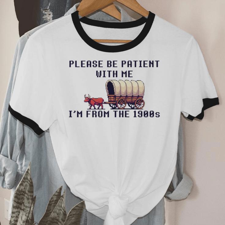 PLEASE BE PATIENT WITH ME I'M FROM THE 1900s 90s Meme Premium Unisex Cotton Ringer T-Shirt