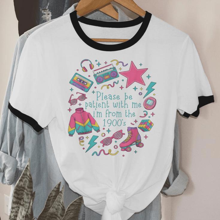 Please Be Patient With Me I'm From The 1900s 90s Women Unisex Cotton Ringer T-Shirt