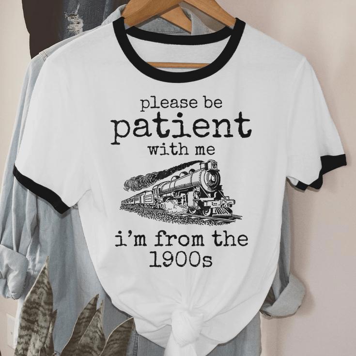 Please Be Patient With Me I'm From The 1900s Aged Train Unisex Cotton Ringer T-Shirt