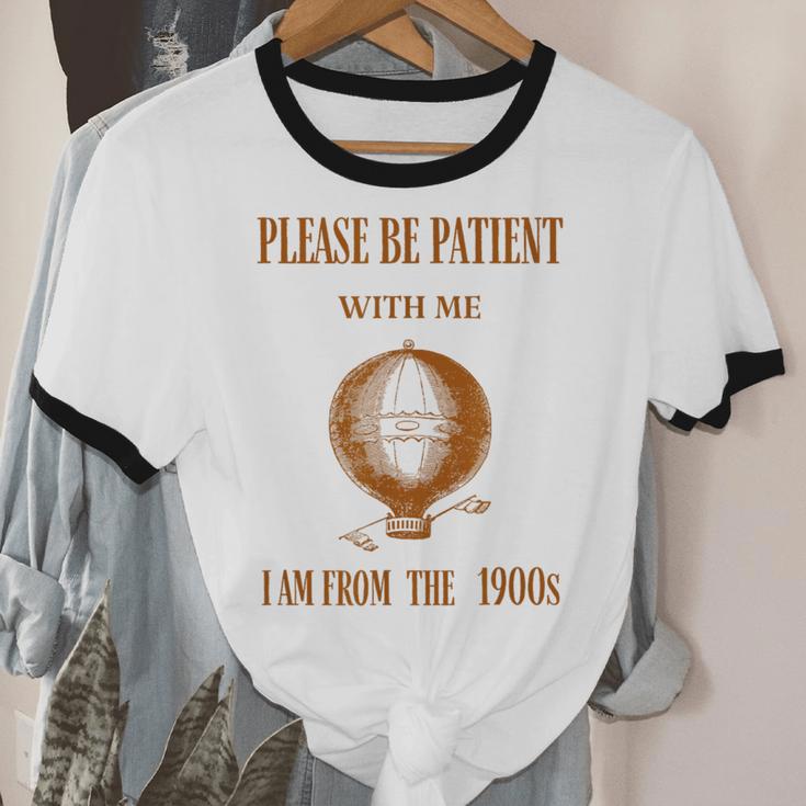 Please Be Patient With Me I'm From The 1900s Air Balloon Unisex Cotton Ringer T-Shirt