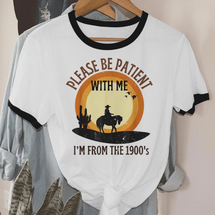 Please Be Patient With Me I'm From The 1900s Cowboy Unisex Cotton Ringer T-Shirt