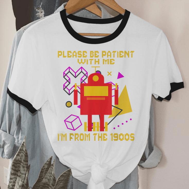 Please Be Patient With Me I'm From The 1900s Gen X Robot Unisex Cotton Ringer T-Shirt