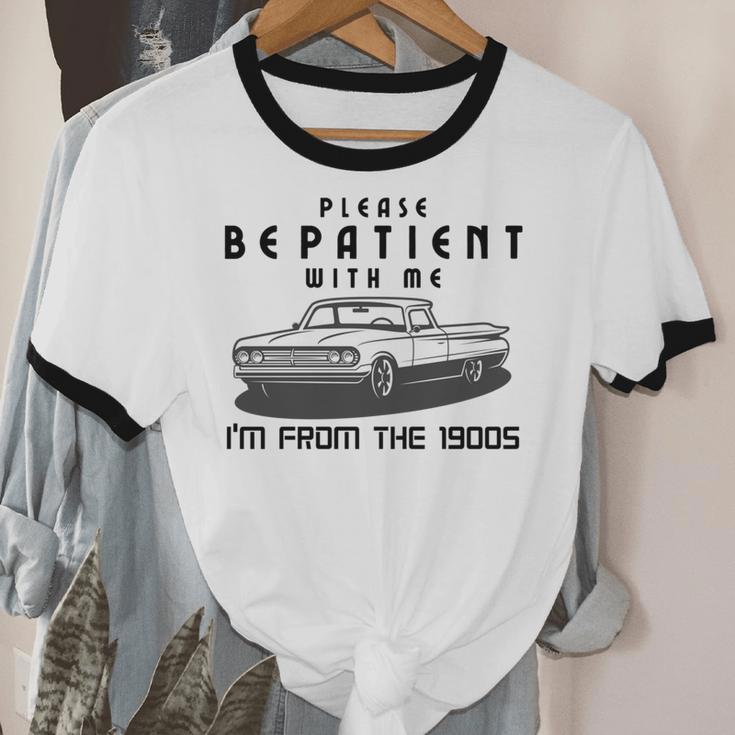 Please Be Patient With Me I'm From The 1900s Old Car Unisex Cotton Ringer T-Shirt