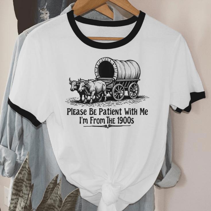 Please Be Patient With Me I'm From The 1900s Oxen And Wagon Unisex Cotton Ringer T-Shirt