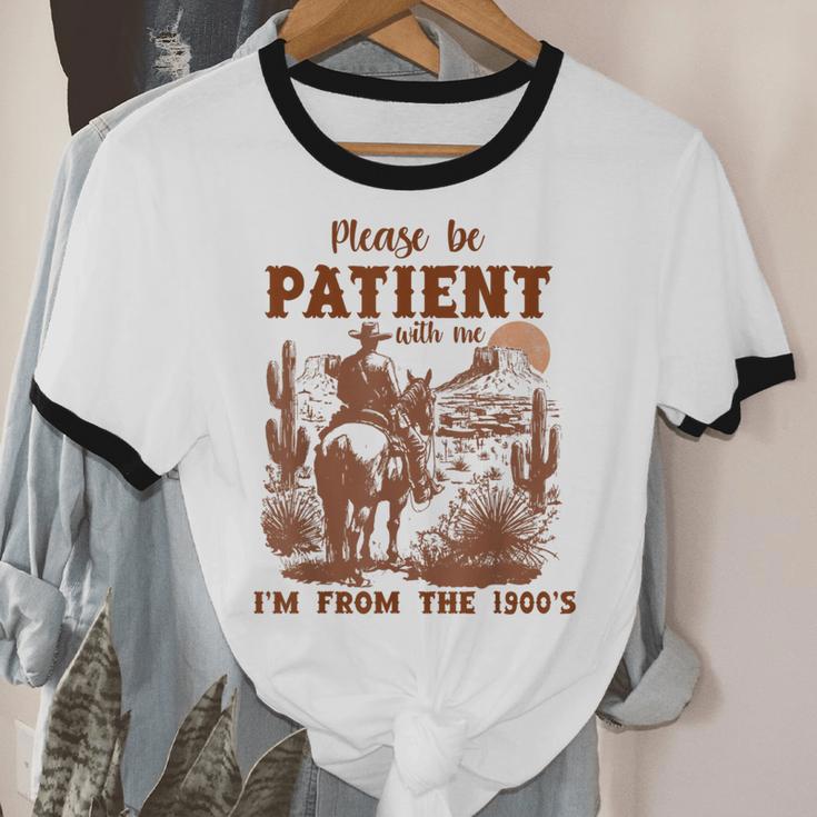 Please Be Patient With Me I'm From The 1900s Quote Unisex Cotton Ringer T-Shirt