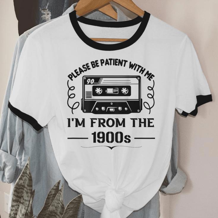 Please Be Patient With Me I'm From The 1900s Sarcastic Idea Unisex Cotton Ringer T-Shirt