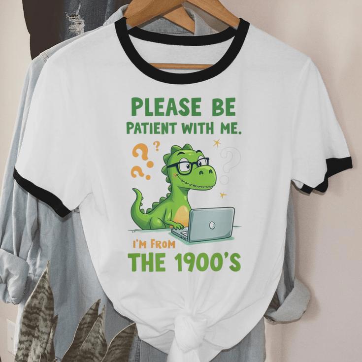 Please Be Patient With Me I'm From The 1900s Soft Tee Unisex Cotton Ringer T-Shirt Please Be Patient With Me I'm From The 1900s Soft Tee Unisex Cotton Ringer T-Shirt