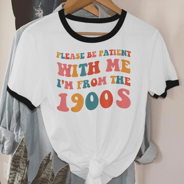 Please Be Patient With Me I'm From The 1900s Trendy Boho Unisex Cotton Ringer T-Shirt