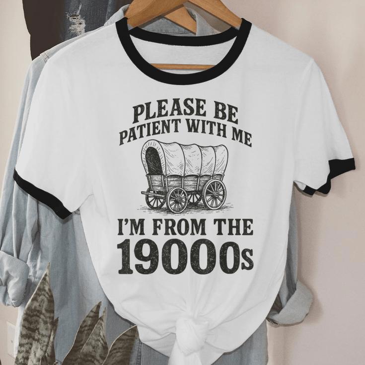 Please Be Patient I'm From The 1900s Unisex Cotton Ringer T-Shirt Please Be Patient I'm From The 1900s Unisex Cotton Ringer T-Shirt
