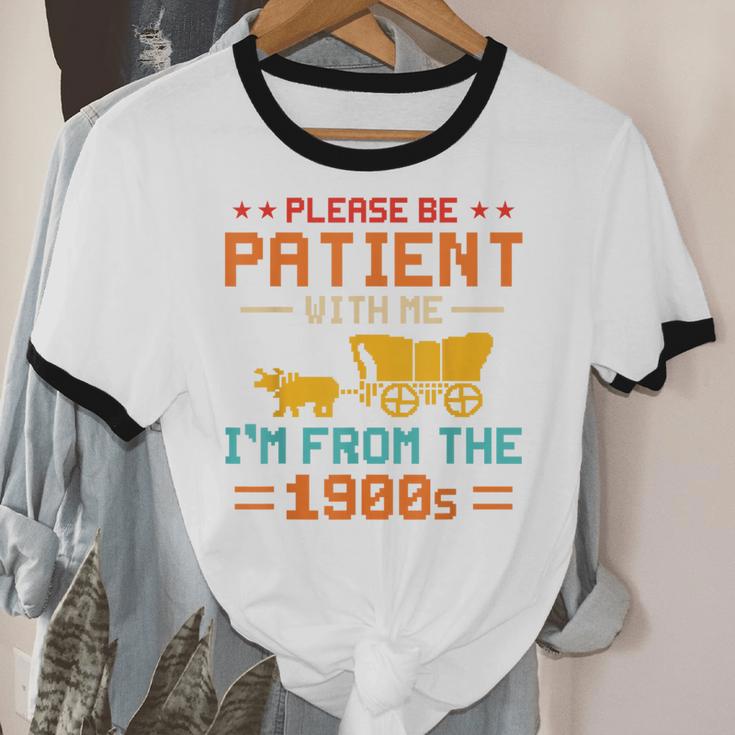Please Be Patient I'm From The 1900s Please Be Patient Unisex Cotton Ringer T-Shirt
