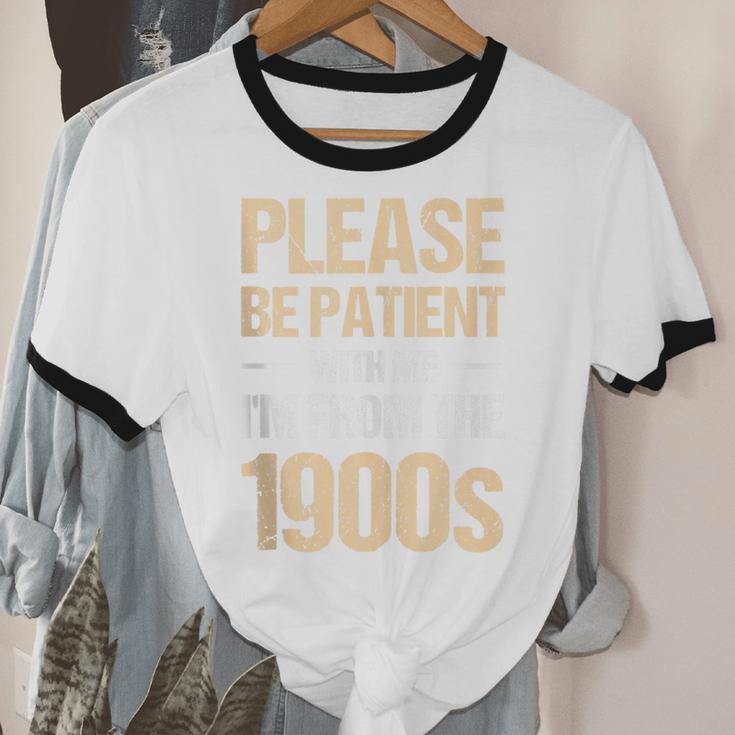 Please Be Be Patient With Me I'm From The 1900s Unisex Cotton Ringer T-Shirt